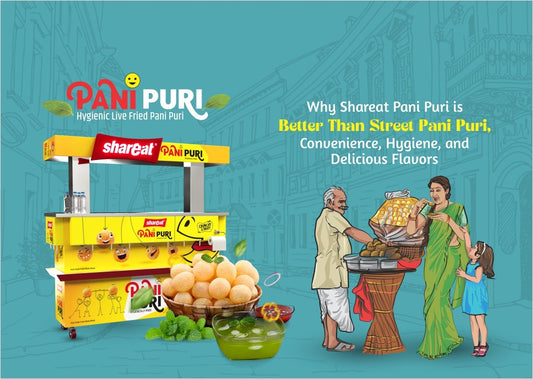 Why Shareat Pani Puri is Better Than Street Pani Puri: Convenience, Hygiene, and Delicious Flavors